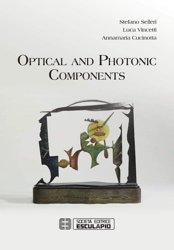 SELLERI VINCETTI CUCINOTTA - Optical and Photonic Components